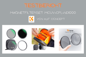 Testbericht Magnetfilterset MCUV+CPL+ND1000 von K&F Concept