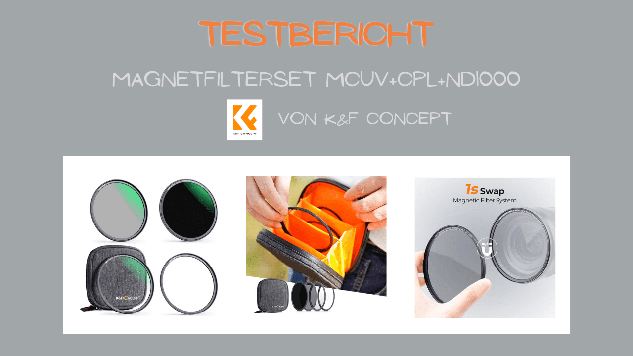 Du betrachtest gerade Testbericht Magnetfilterset MCUV+CPL+ND1000 von K&F Concept